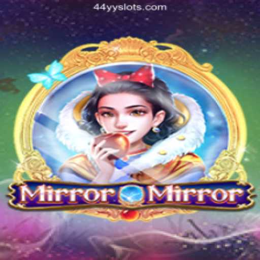 Explore MirrorMirror: Dive into the World of 44YY.COM Slots